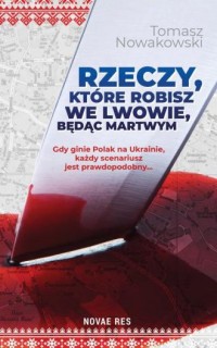 Rzeczy, które robisz we Lwowie, - okładka książki
