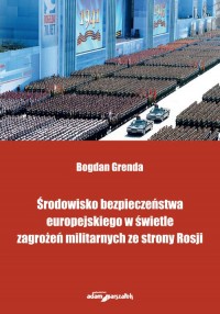 Środowisko bezpieczeństwa europejskiego - okładka książki