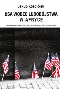 USA wobec ludobójstwa w Afryce. - okładka książki