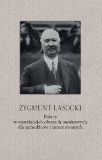 Zygmunt Lasocki. Polacy w austriackich - okładka książki
