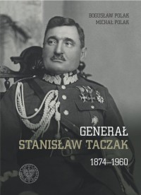 Generał Stanisław Taczak 1874-1960 - okładka książki