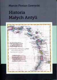 Historia Małych Antyli. Seria: - okładka książki