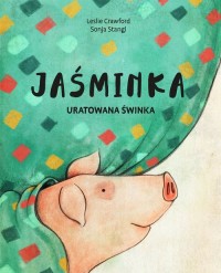 Jaśminka, uratowana świnka - okładka książki