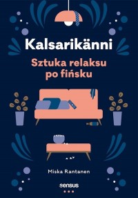 Kalsarikänni. Sztuka relaksu po - okładka książki