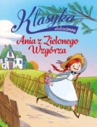 Klasyka młodzieżowa: Ania z Zielonego - okładka książki