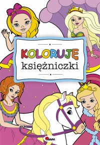 Koloruję księżniczki - okładka książki