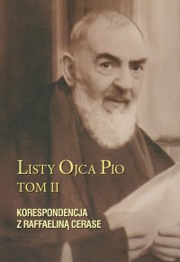 Listy Ojca Pio. Tom 2. Korespondencja - okładka książki