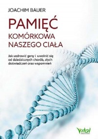 Pamięć komórkowa naszego ciała - okładka książki