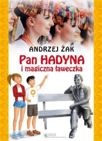 Pan Hadyna i magiczna ławeczka - okładka książki