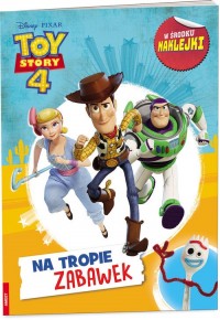 Toy Story 4 Na tropie zabawek - okładka książki