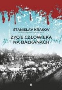 Życie człowieka na Bałkanach - okładka książki