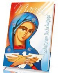 Maryja zasłuchana w Ducha Świętego - okładka książki