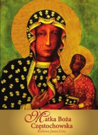 Matka Boża Częstochowska. Królowa - okładka książki