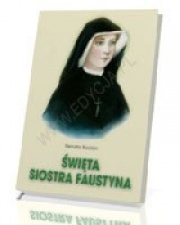 Święta Siostra Faustyna - okładka książki