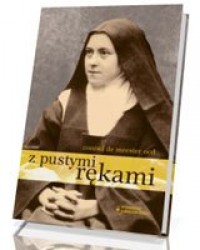 Z pustymi rękami. Posłannictwo - okładka książki