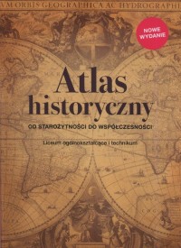Atlas Historyczny. Liceum. Od starożytności - okładka książki