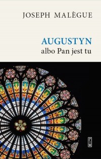 Augustyn albo Pan jest tu - okładka książki