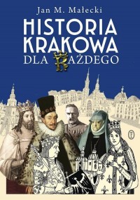 Historia Krakowa dla każdego - okładka książki