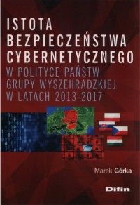 Istota bezpieczeństwa cybernetycznego - okładka książki