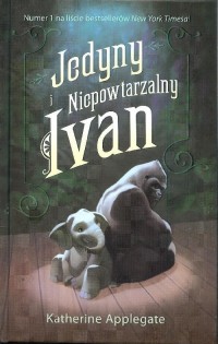 Jedyny i Niepowtarzalny Ivan - okładka książki