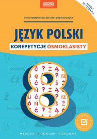 Język polski Korepetycje ósmoklasisty - okładka podręcznika
