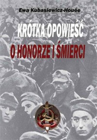 Krótka opowieść o honorze i śmierci - okładka książki