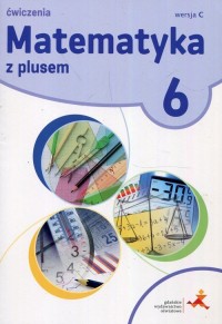 Matematyka z plusem. Klasa 6. Szkoła - okładka podręcznika