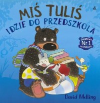 Miś Tuliś idzie do przedszkola - okładka książki