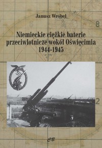 Niemieckie ciężkie baterie przeciwlotnicze - okładka książki