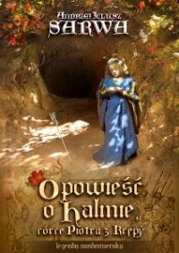 Opowieść o Halinie, córce Piotra - okładka książki
