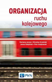 Organizacja ruchu kolejowego - okładka książki