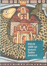 POLIN 1000 lat historii Żydów polskich - okładka książki