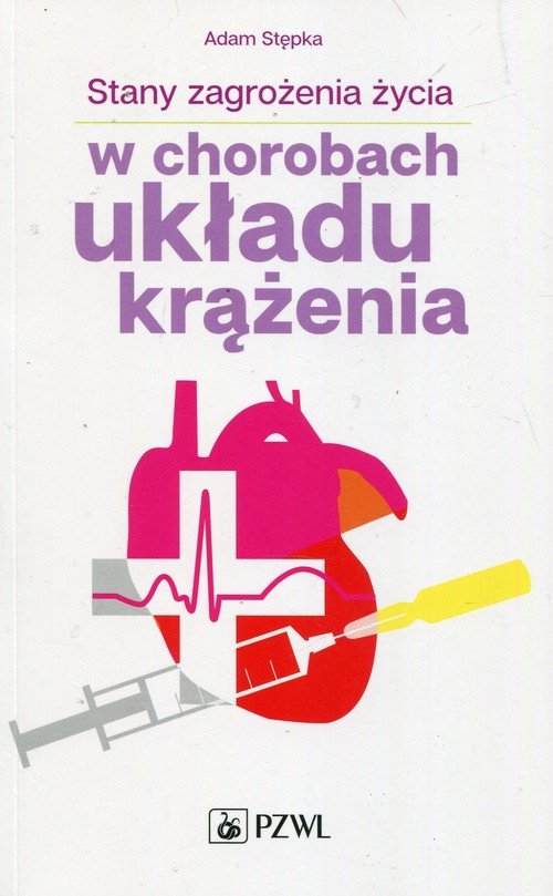 Co Decyduje O Stopniu Zagrożenia życia Poparzonego Stany zagrożenia życia w chorobach układu krążenia - Książka