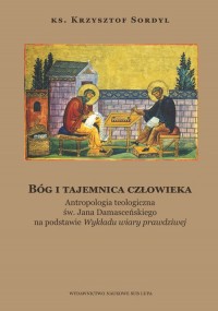 Bóg i tajemnica czlowieka. Antropologia - okładka książki