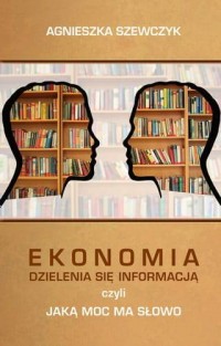 Ekonomia dzielenia się informacją - okładka książki