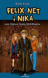 Felix, Net i Nika oraz Klątwa Domu - okładka książki
