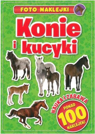 Foto naklejki. Konie i kucyki - okładka książki