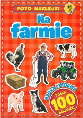 Foto naklejki. Na farmie - okładka książki