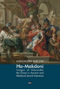 Ha-Makedoni Images of Alexander - okładka książki