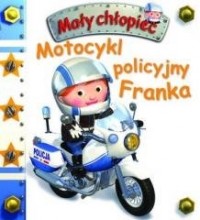 Mały chłopiec. Motocykl policyjny - okładka książki