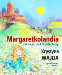 Margaretkolandia / Krywaj - okładka książki