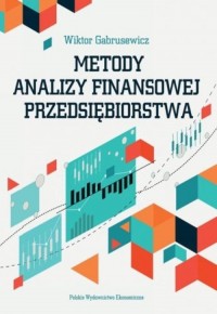 Metody analizy finansowej przedsiębiorstwa - okładka książki