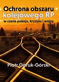 Ochrona obszaru kolejowego RP w - okładka książki