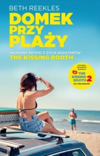 The Kissing Booth. Domek na plaży - okładka książki