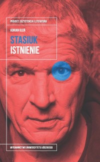 Andrzej Stasiuk. Istnienie - okładka książki