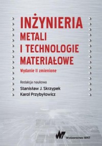 Inżynieria metali i technologie - okładka książki