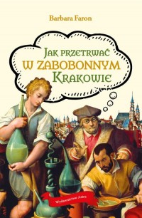 Jak przetrwać w zabobonnym Krakowie - okładka książki