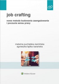 Job Crafting. Nowa metoda budowania - okładka książki