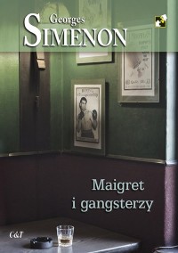 Maigret i gangsterzy - okładka książki