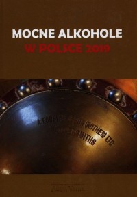 Mocne alkohole w Polsce 2019 - okładka książki